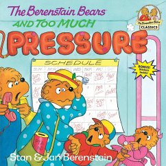 The Berenstain Bears and Too Much Pressure - Berenstain, Stan; Berenstain, Jan