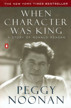 When Character Was King - Noonan, Peggy