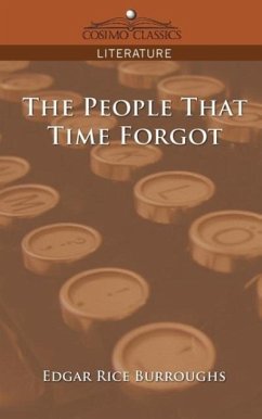 The People That Time Forgot - Burroughs, Edgar Rice