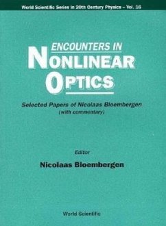 Encounters in Nonlinear Optics - Selected Papers of Nicolaas Bloembergen (with Commentary)