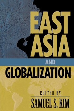 East Asia and Globalization - Kim, Samuel S.