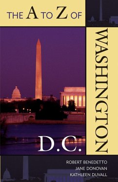 The A to Z of Washington, D.C. - Benedetto, Robert; Donovan, Jane; Duvall, Kathleen