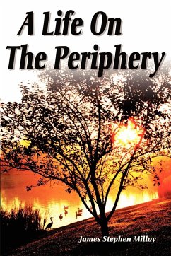 A Life on the Periphery - Milloy, James Stephen