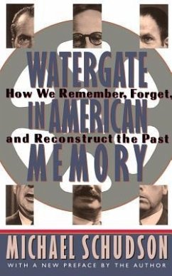 Watergate in American Memory - Schudson, Michael