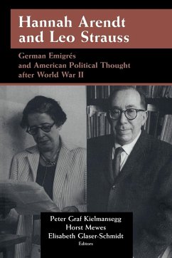 Hannah Arendt and Leo Strauss - Kielmansegg, Peter Graf / Mewes, Horst / Glaser-Schmidt, Elisabeth (eds.)