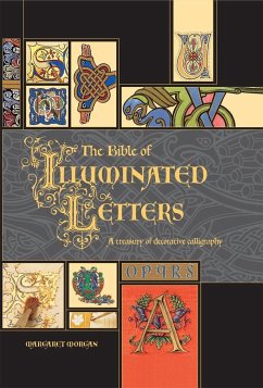 The Bible of Illuminated Letters - Morgan, Margaret