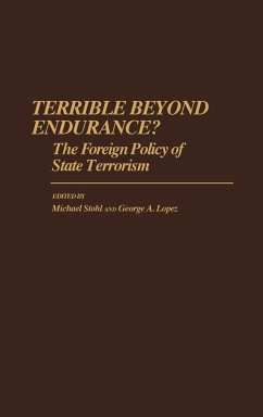 Terrible Beyond Endurance? - Lopez, George; Stohl, Michael