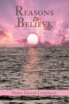 Reasons to Believe - Lieberman, Debra Geller