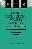 Science/Technology/Society as Reform in Science Education