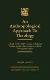 An Anthropological Approach to Theology