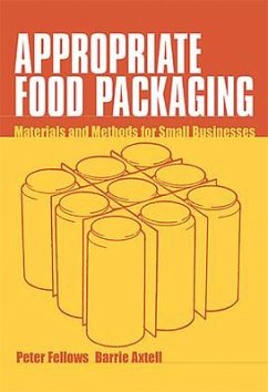 Appropriate Food Packaging: Materials and Methods for Small Businesses - Fellows, Peter; Axtell, Barrie