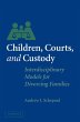 Children, Courts, and Custody - Bild 1