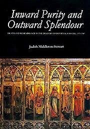 Inward Purity and Outward Splendour - Middleton-Stewart, Judith