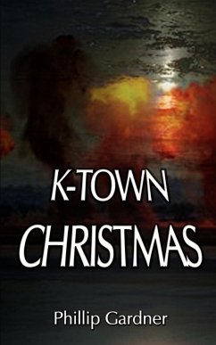 K-Town Christmas - Gardner, Phillip M.