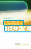 The Theory and Practice of Teaching The Theory and Practice of Teaching