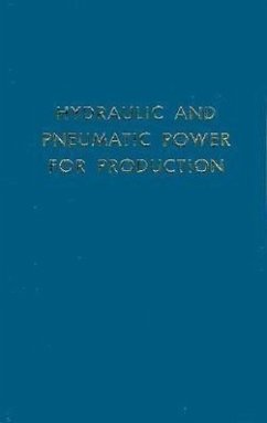 Hydraulic and Pneumatic Power for Production - Stewart, Harry L.