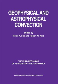 Geophysical & Astrophysical Convection - Fox, Peter A; Kerr, Robert M; Fox, Fox a