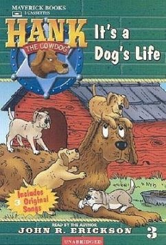 It's a Dog's Life - Erickson, John R.