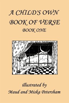 A Child's Own Book of Verse, Book One (Yesterday's Classics) - Skinner, Ada M.; Wickes, Frances Gillespy