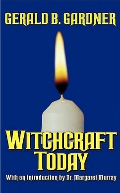 Witchcraft Today - Gardner, Gerald B.