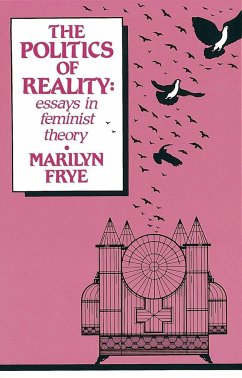 Politics of Reality - Frye, Marilyn