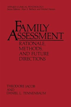 Family Assessment: Rationale, Methods and Future Directions - Jacob, Theodore;Tennenbaum, Daniel L.