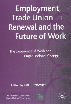 Employment, Trade Union Renewal and the Future of Work - Stewart, Paul