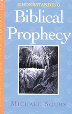 Understanding Biblical Prophecy - Sours, Michael W.