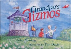 Grandpa's Gizmos - Menken, John