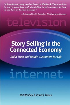 Story Selling in the Connected Economy - Whitley, Bill; Thean, Patrick