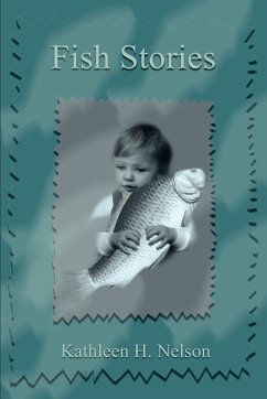 Fish Stories - Nelson, Kathleen H.