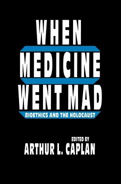 When Medicine Went Mad