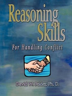 Reasoning Skills for Handling Conflict - Felder, David W.