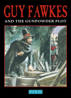 Guy Fawkes & The Gunpowder Plot - Brimacombe, Peter