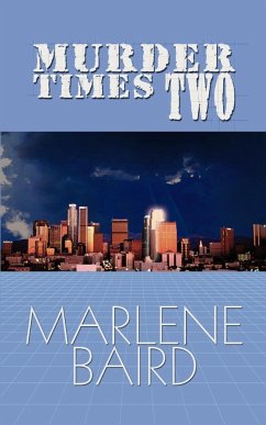 Murder Times Two - Baird, Marlene