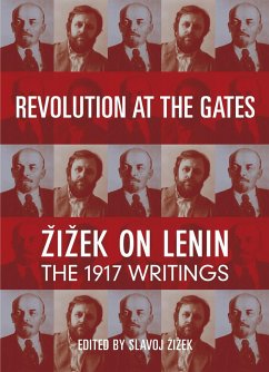 Revolution at the Gates: Zizek on Lenin: The 1917 Writings - Lenin, V. I.