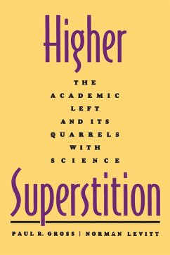 Higher Superstition - Gross, Paul R.; Levitt, Norman