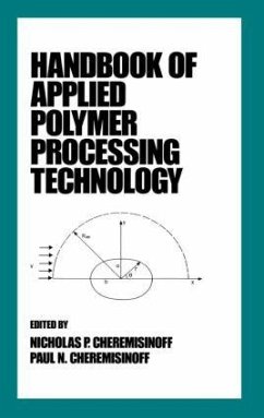 Handbook of Applied Polymer Processing Technology - Cheremisinoff, Nicholas P; Cheremisinoff, Paul N