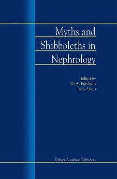 Myths and Shibboleths in Nephrology - Friedman
