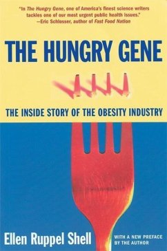 The Hungry Gene - Shell, Ellen Ruppel