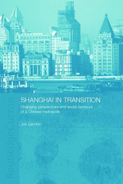Shanghai in Transition - Gamble, Jos