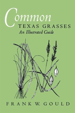 Common Texas Grasses - Gould, Frank W.; Hatch, Stephan L.