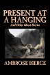 Present at a Hanging and Other Ghost... - Bild 1