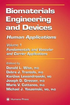 Biomaterials Engineering and Devices: Human Applications - Wise, Donald L. / Trantolo, Debra J. / Lewandrowski, Kai-Uwe / Gresser, Joseph D. / Cattaneo, Mario V. (eds.)