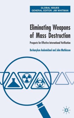 Eliminating Weapons of Mass Destruction - Mathiason, J.;Andemicael, B.