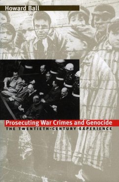 Prosecuting War Crimes and Genocide - Ball, Howard