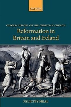 Reformation in Britain and Ireland - Heal, Felicity