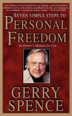 Seven Simple Steps to Personal Freedom - Spence, Gerry L.