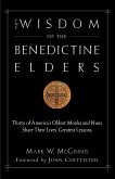 The Wisdom of the Benedictine Elders