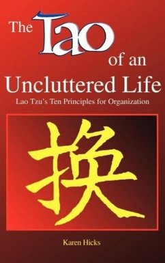 Tao of an Uncluttered Life - Hicks, Karen